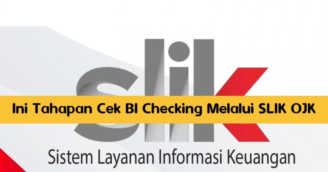 Cara Memulihkan Nama Dari Kredit Macet SLIK OJK-BI Checking