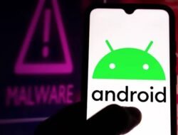 Aplikasi Berbahaya HP Android Ini Bisa Bobol Rekening